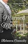Married to the Marquess by Rebecca Connolly