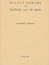 Occult Powers in Nature and in Man Occult Powers in Nature and in Man