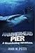 Hammerhead Pier: A Sharkfishing Adventure