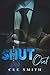 Shut Out (Just This Once, #2)