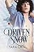Driven Snow (The Pennymaker Tales, #2)