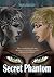 Secret Phantom