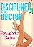 Disciplined by the Doctor (Dominated by the Doctor #4)