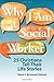 Why I Am a Social Worker: 25 Christians Tell Their Life Stories