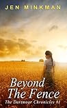 Beyond The Fence by Jen Minkman