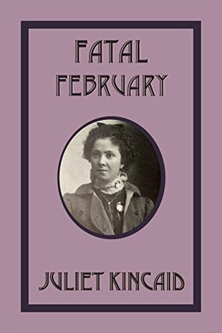 Fatal February: a historical calendar mystery novel (The Historical Calendar Mysteries Book 2)