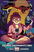 The Unbeatable Squirrel Girl, Vol. 2: Squirrel You Know It's True