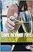Love Beyond Fate