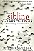 The Sibling Connection: How Siblings Shape Our Lives