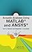 Acoustic Analyses Using Matlab® and Ansys®