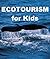 Ecotourism for Kids