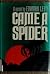 Came a Spider
