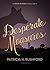Desperate Measures by Patricia H. Rushford