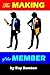 The Making Of The Member