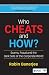 Who Cheats and How?: Scams, Fraud and the Dark Side of the Corporate World
