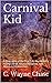 Carnival Kid: A biography o...
