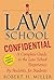 Law School Confidential by Robert H.    Miller Law School Confidential by Robert H.    Miller