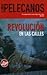 Revolución En Las Calles (Derek Strange & Terry Quinn #4)