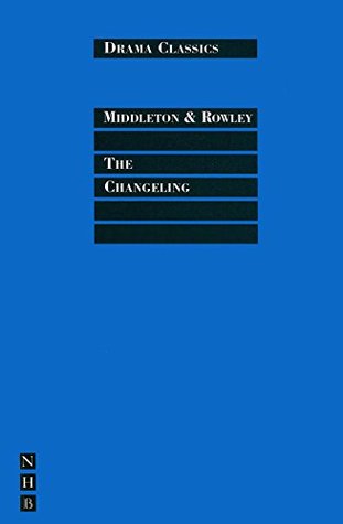 The Changeling: Full Text and Introduction