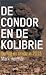 De condor en de kolibrie: O...