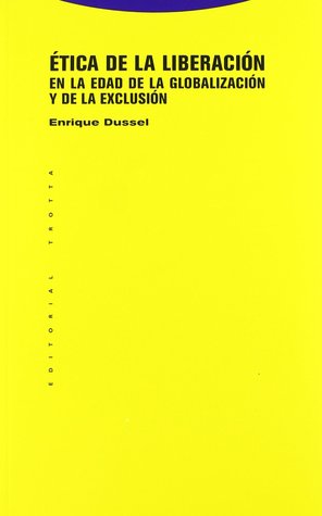 Etica de la liberación en la edad de la globalización y la exclusión (Paperback)