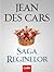 Saga reginelor by Jean des Cars