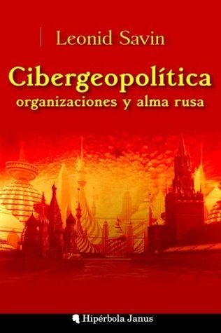 Cibergeopolítica, organizaciones y alma rusa