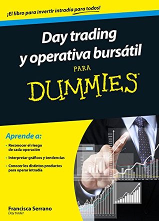 Day trading y operativa bursátil para Dummies (Spanish Edition)