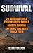 Survival: 20 Survival Tools Every Prepper Should Have To Survive Anything And Ways To Use Them: (Survival Guide for Beginners, Survival Guide, Survival ... EMP Survival books, EMP Survival Novels)