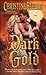 Dark Gold (Dark #3)