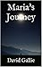 Maria's Journey