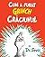 Cum a furat Grinch Crăciunul by Dr. Seuss