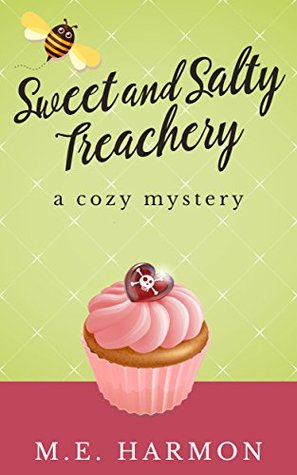 Sweet and Salty Treachery (HoneyBun Shop Mysteries, #1)