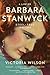 A Life of Barbara Stanwyck: Steel-True 1907-1940