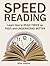 Speed Reading: Learn How to Read Twice as Fast, and Understand Better (speed reading, speed reading for dummies, speed reading book)