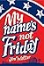 My Name's Not Friday