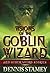 Visions of the Goblin Wizar...