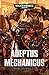 Adeptus Mechanicus by Rob   Sanders