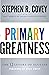 Primary Greatness: The 12 L...