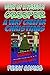 Diary Of A Friendly Creeper: A Very Creeper Christmas (Diary Of A Friendly Minecraft Creeper Book 9)