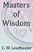 Masters of Wisdom: Theosophical Classics