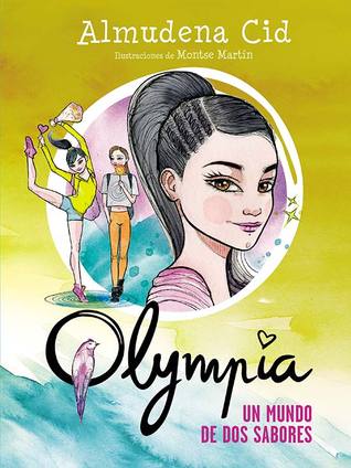 Un mundo de dos sabores (Olympia #3)