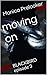 Moving On (Blackbird, #3)