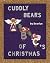 Cuddly Bears ABC's of Christmas (Brushed by Hand) by Bearlyn