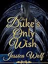 The Duke's Only Wish