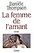 La femme de l'amant by Thompson-D La femme de l'amant by Thompson-D