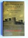 Footnotes in the Sand: The Gulf in Transition, 1953 - 1958