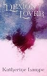 Demon Lover by Katherine Lampe
