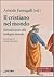 Il cristiano nel mondo : introduzione alla teologia morale