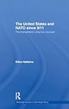 The United States and NATO Since 9/11: The Transatlantic Alliance Renewed